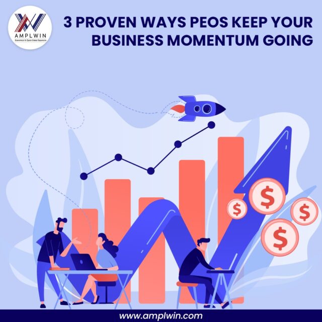 3 Proven Ways PEOs Keep Your Business Momentum Going
